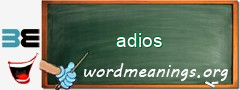 WordMeaning blackboard for adios